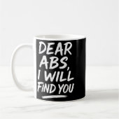 Funny Dear Abs Quote Fitness Lovers And Workout Mo コーヒーマグカップ (左)