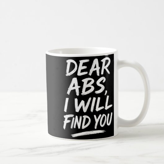 Funny Dear Abs Quote Fitness Lovers And Workout Mo コーヒーマグカップ (右)