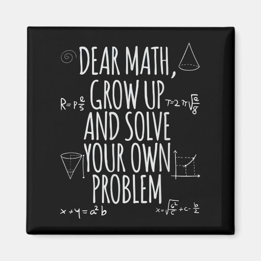 Funny Dear Math Grow Up Quote Problem Solver  マグネット (正面)