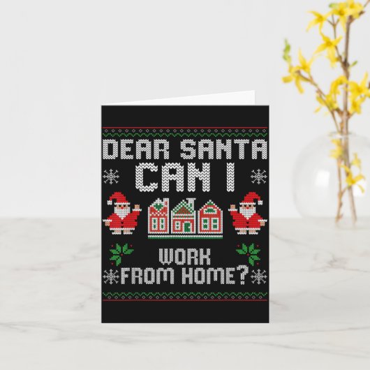 Funny Dear Santa Can I Work From Home Ugly Christm カード (黄色い花)