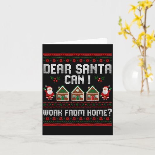 Funny Dear Santa Can I Work From Home Ugly Christm カード (黄色い花)