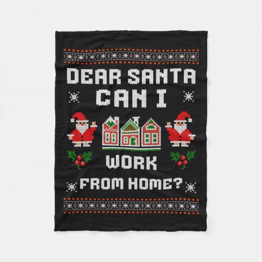 Funny Dear Santa Can I Work From Home Ugly Christm フリースブランケット (正面)