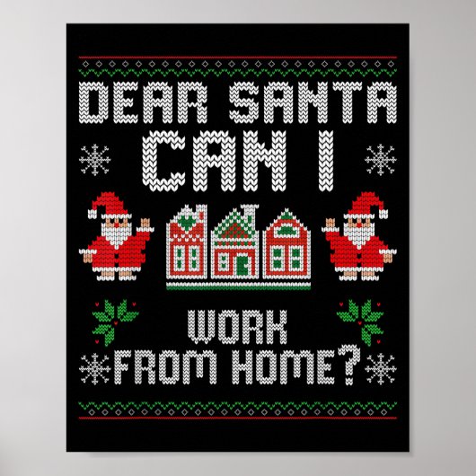 Funny Dear Santa Can I Work From Home Ugly Christm ポスター (正面)
