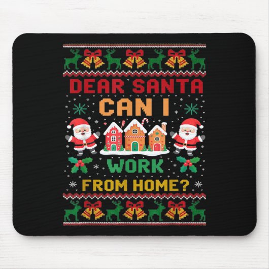 Funny Dear Santa Can I Work From Home Ugly Christm マウスパッド (正面)