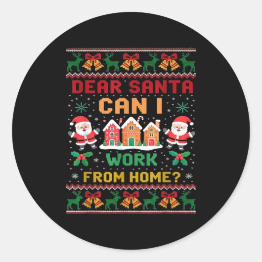 Funny Dear Santa Can I Work From Home Ugly Christm ラウンドシール (正面)