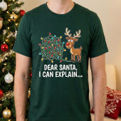 Funny Dear Santa I Can Explain Reindeer Christmas  Tシャツ