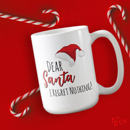 Funny Dear Santa (I Regret Nothing!) Customizable  コーヒーマグカップ