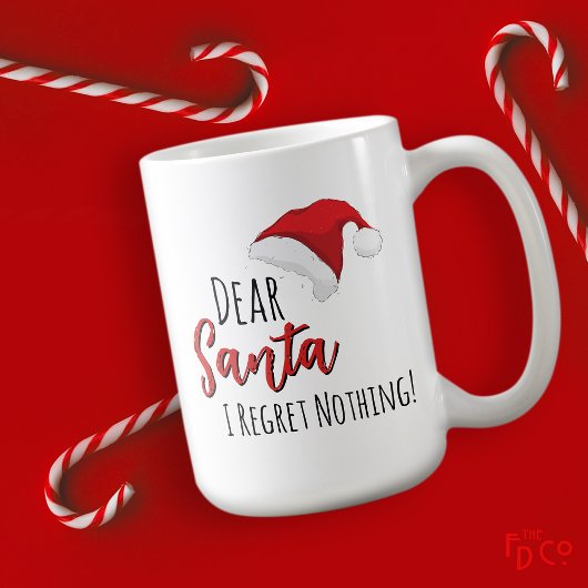 Funny Dear Santa (I Regret Nothing!) Customizable  コーヒーマグカップ