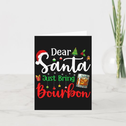 Funny Dear Santa Just Bring Bourbon Christmas Paja カード (正面)