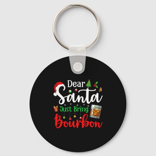 Funny Dear Santa Just Bring Bourbon Christmas Paja キーホルダー (正面)