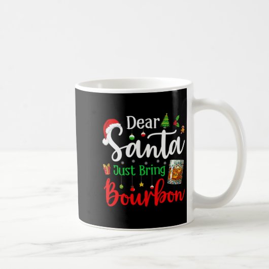 Funny Dear Santa Just Bring Bourbon Christmas Paja コーヒーマグカップ (右)