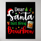 Funny Dear Santa Just Bring Bourbon Christmas Paja ポスター (正面)