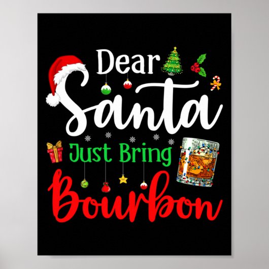 Funny Dear Santa Just Bring Bourbon Christmas Paja ポスター (正面)