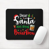 Funny Dear Santa Just Bring Bourbon Christmas Paja マウスパッド (マウス)