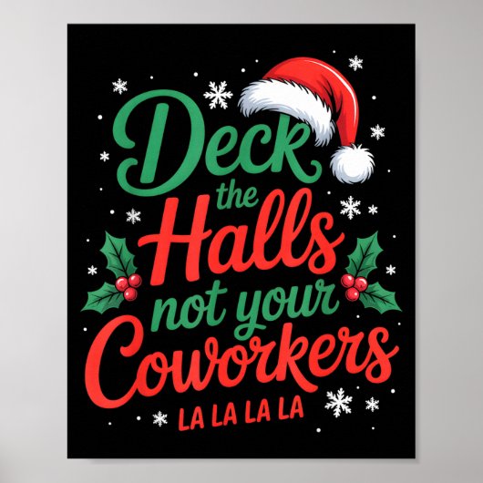 Funny Deck The Hall Not Your Coworkers Christmas Q ポスター (正面)
