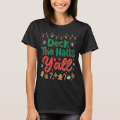 Funny Deck The Halls Y’all Christmas Humor  Tシャツ (正面)
