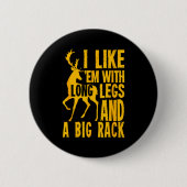 Funny Deer Hunting Quote Gift For Hunters  缶バッジ (正面)