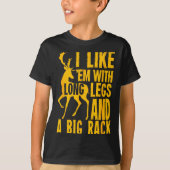 Funny Deer Hunting Quote Gift For Hunters  Tシャツ (正面)