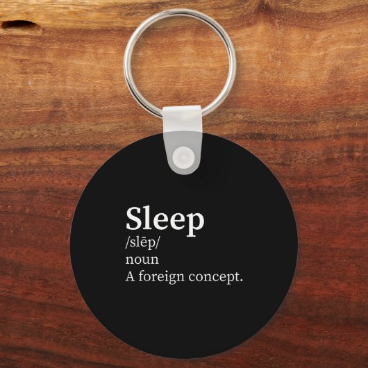 Funny Definition Sleep A Foreign Concept New Paren キーホルダー (正面)