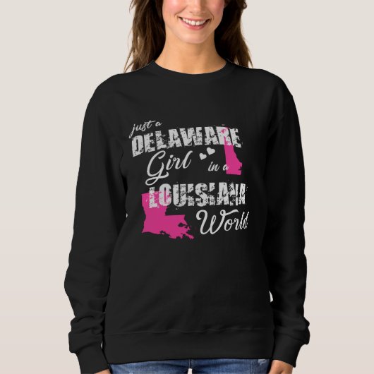 Funny Delaware Shirts Just a Delaware girl in a Lo スウェットシャツ (正面)