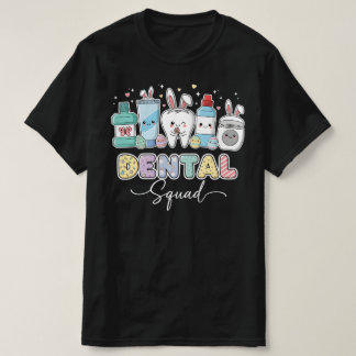 Funny Dental Squad Happy Easter | Cute Dentist Tシャツ