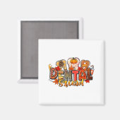 Funny Dental Squad Teeth Dentist Autumn Fall Thank マグネット (正面/裏面)