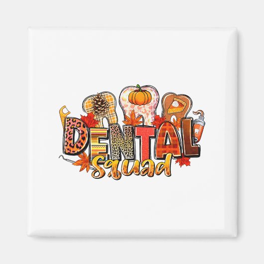 Funny Dental Squad Teeth Dentist Autumn Fall Thank マグネット (正面)