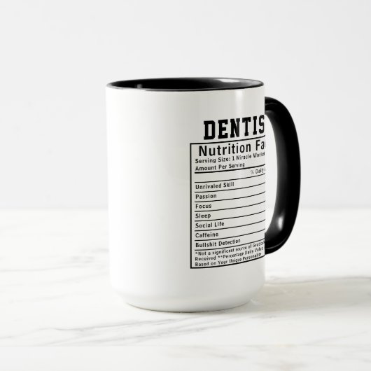 Funny Dentist Nutrition Facts Staff Worker Gift マグカップ (正面右)