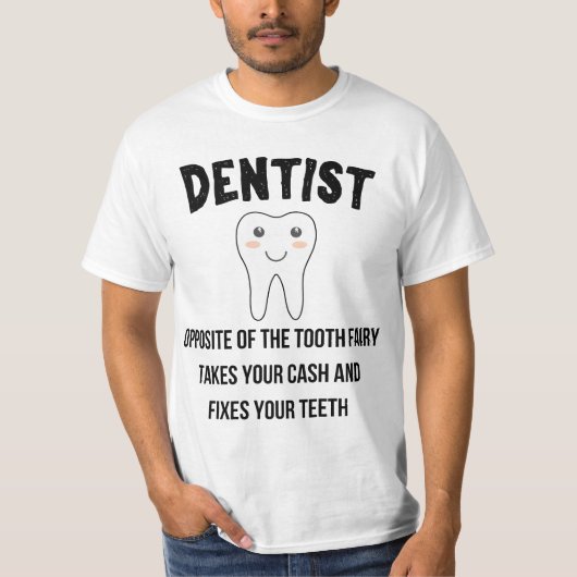 Funny dentistry student tooth fairy opposite of a  tシャツ (正面)