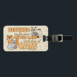 funny Design未来の熱狂するな猫の女性 ラゲッジタグ<br><div class="desc">猫の多くを持つ老婦人になるために予定される-猫好きまたは猫の熱狂者か。 それらの愛らしい猫ちゃんについて言っているおもしろいな猫。 かわいい子猫猫のイメージのグラフィック・デザインを用いる熱狂するな猫の女性および猫の蓄積者の発言/引用文。 背部は名前、住所および電話番号を加えて準備ができています。</div>