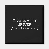 Funny Designated Driver Wedding New Years Babysitt マグネット (正面)