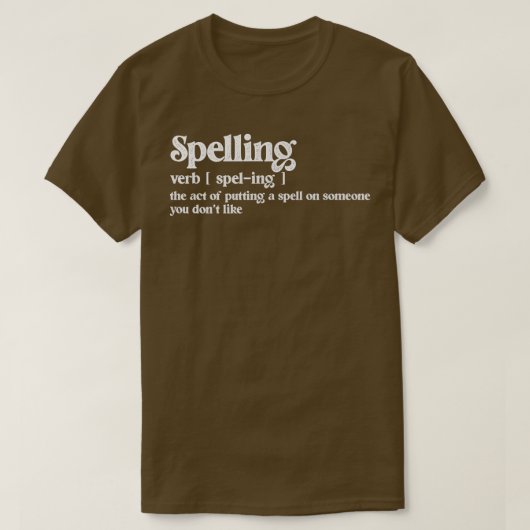 Funny Dictionary Definition Spelling Witches Spell Tシャツ (デザイン正面)