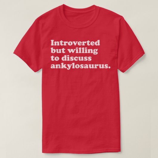 Funny Dinosaur Ankylosaurus Men Women or Kids Tシャツ (デザイン正面)