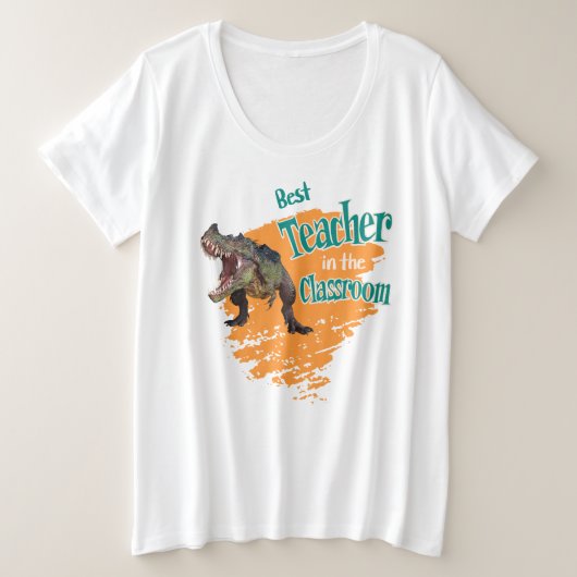 Funny Dinosaur Best Teacher in the Classroom  プラスサイズTシャツ (デザイン正面)