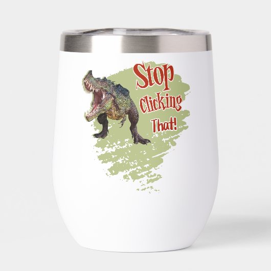 Funny Dinosaur Stop Clicking (背面)