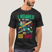 Funny Dinosaur Trex I Roared My Way Through 100 Da Tシャツ (正面)