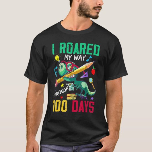Funny Dinosaur Trex I Roared My Way Through 100 Da Tシャツ (正面)