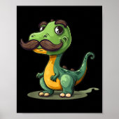 Funny Dinosaur With Mustache Beard For Adults And  ポスター (正面)
