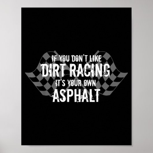 Funny Dirt Track Racing Quotes If You Don't Like D ポスター (正面)