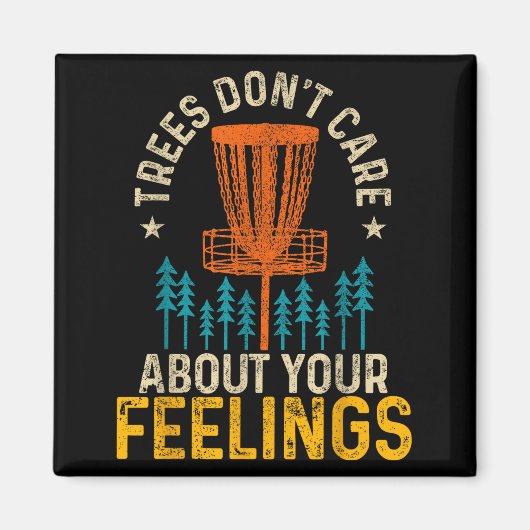 Funny Disc Golf Apparel Co. Disc Golf Trees Don't  マグネット (正面)