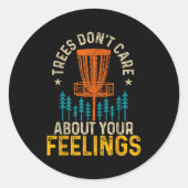 Funny Disc Golf Apparel Co. Disc Golf Trees Don't  ラウンドシール (正面)