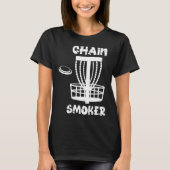 Funny Disc Golf Chain Smoker Tシャツ (正面)