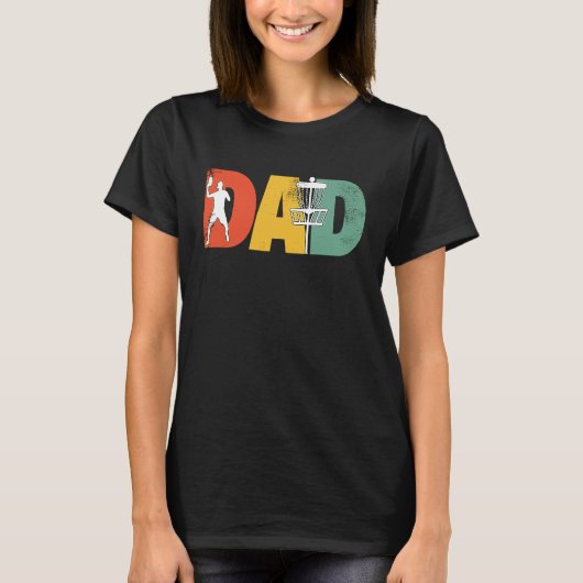 Funny Disc Golf Dad Disk Golfer Dad Fathers Day Tシャツ (正面)