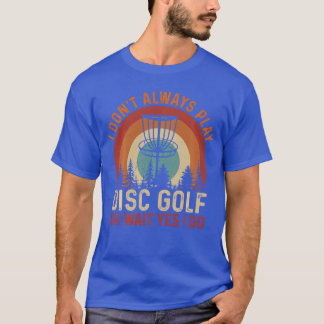 Funny Disc Golf Design For Men Women Disc Golf Pla Tシャツ