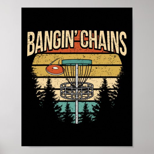 Funny Disc Golf Player Saying I Bangin' Chains ポスター (正面)