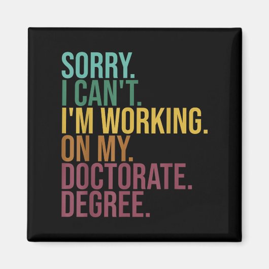Funny Dissertation , Sorry I Can't Working On Doct マグネット (正面)