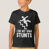 Funny Distressed I Do My Own Stunts  Tシャツ (正面)