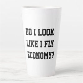 Funny Do I Look Like I Fly Economy Traveler Quote カフェラテマグ