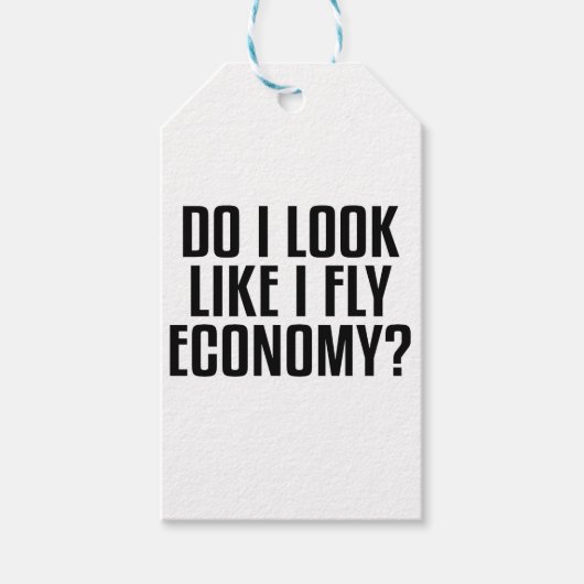 Funny Do I Look Like I Fly Economy Traveler Quote ギフトタグ (正面)