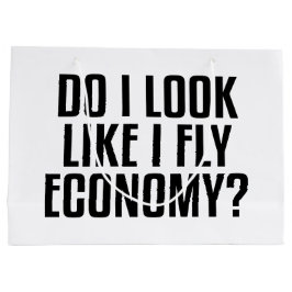 Funny Do I Look Like I Fly Economy Traveler Quote ラージペーパーバッグ